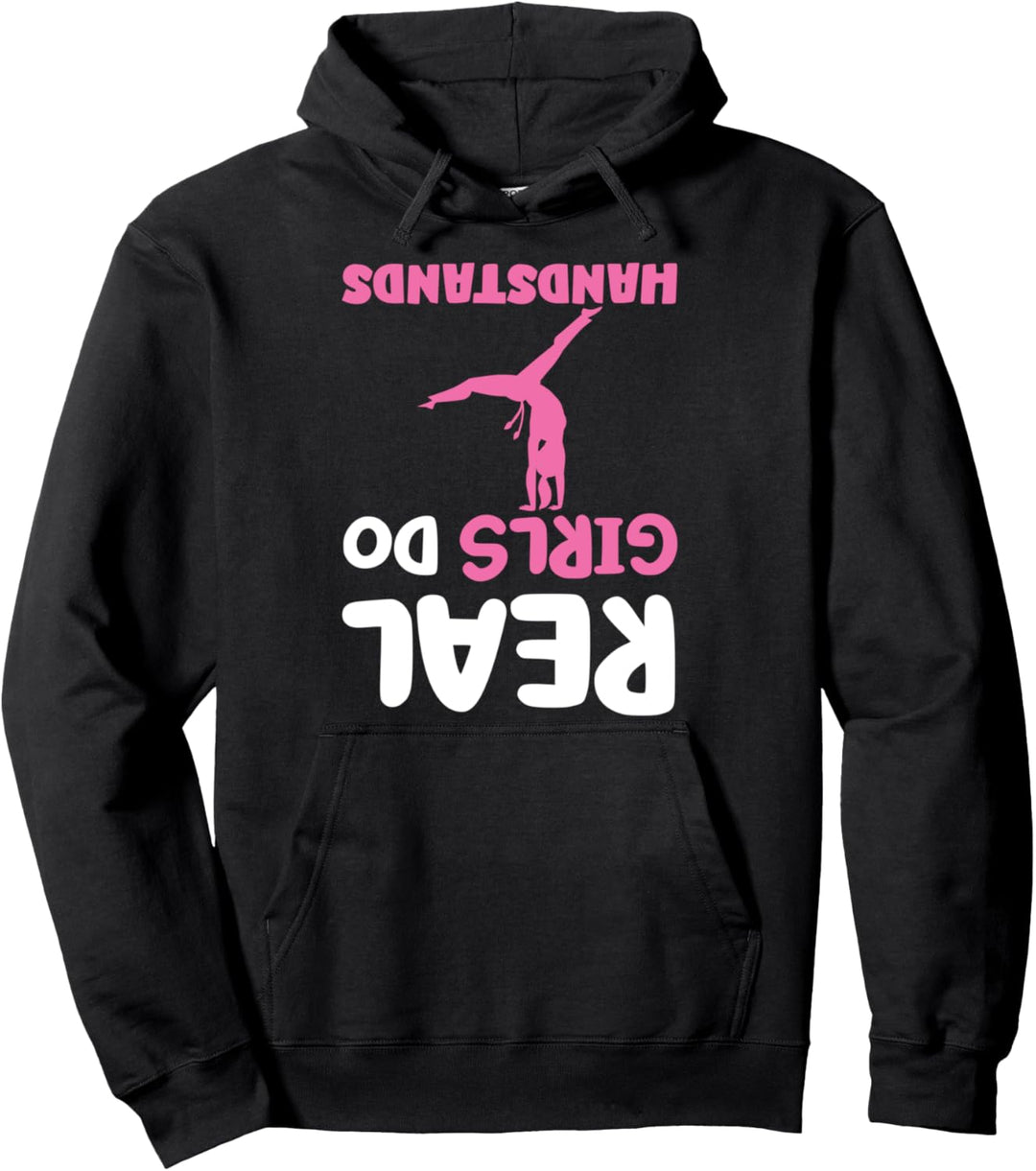 Real Girls do handstands Handstand Handstände Pullover Hoodie
