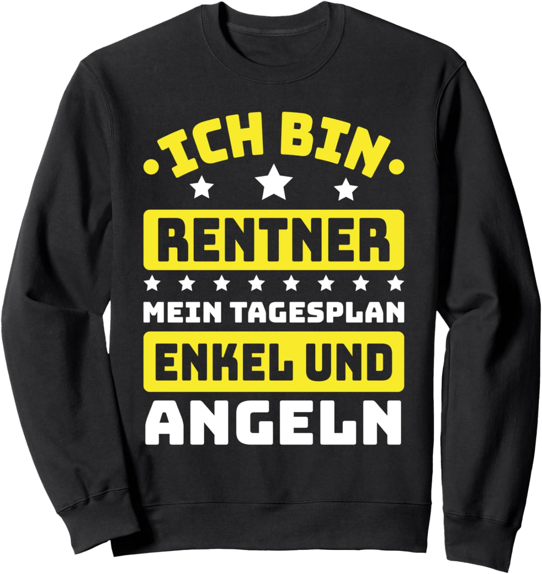 Ich Bin Rentner Mein Tagesplan Enkel Und Angeln Sweatshirt