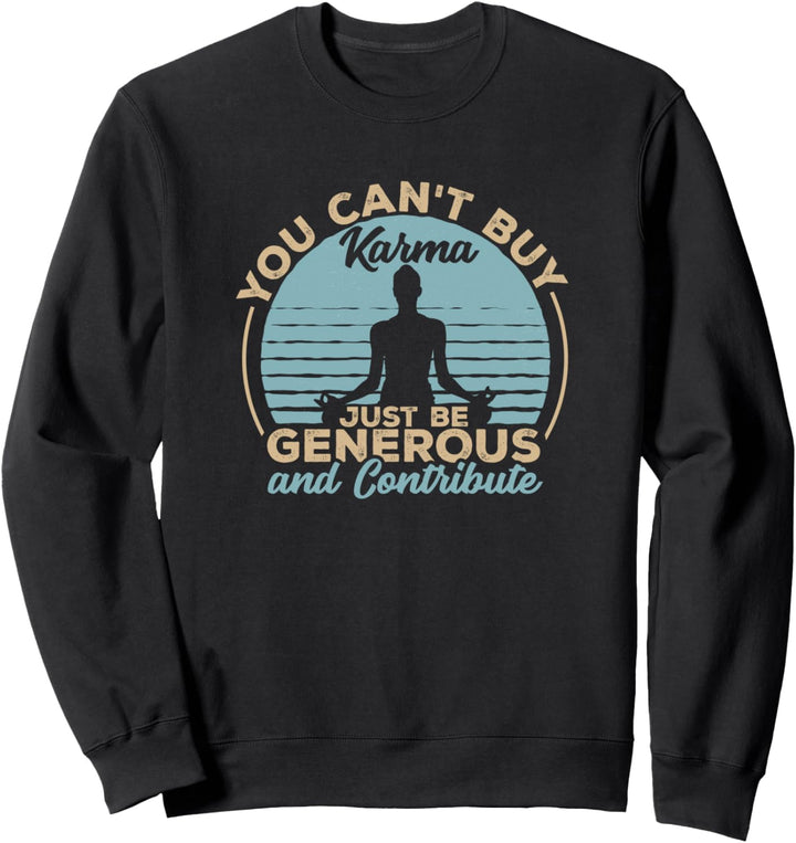 Karma Meditation Yoga Spirituelles Geschenk Sweatshirt