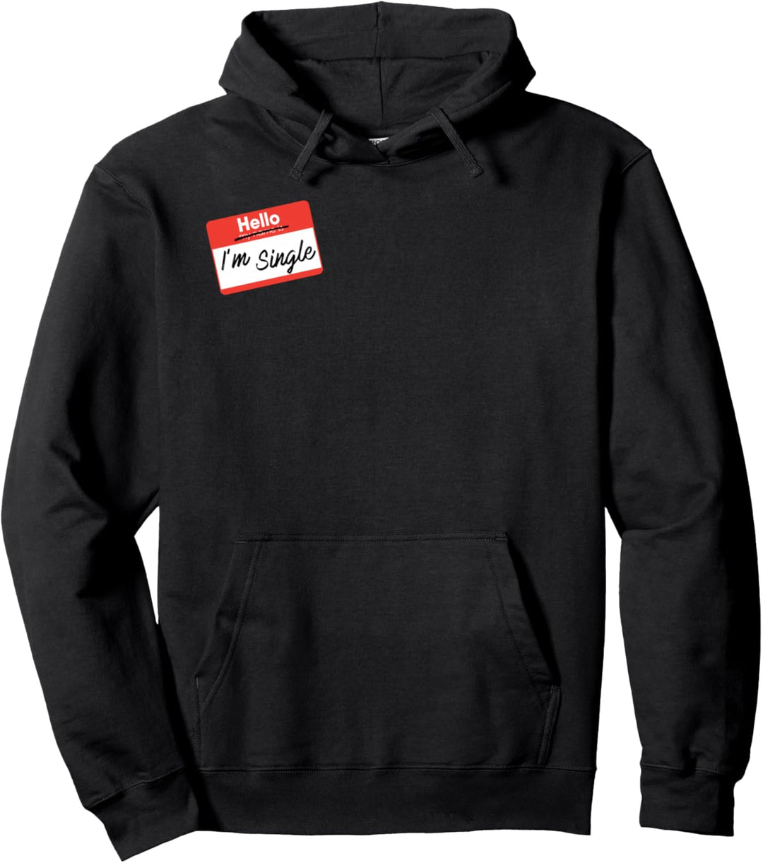 Hallo, ich bin Single T-Shirt Pullover Hoodie