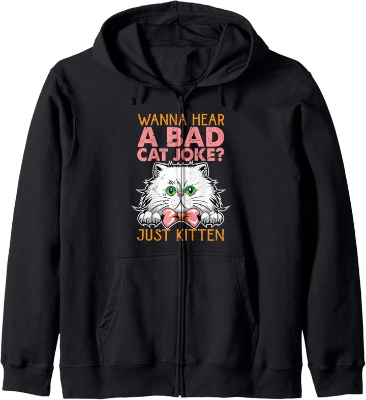 Wanna Hear A Bad Cat Joke? Just Kitten - Witze Kapuzenjacke