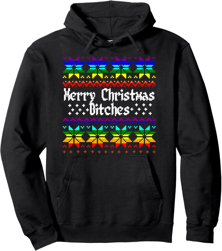 Merry Christmas Bitches Gay Christmas Frohe Weihnachten Pullover Hoodie