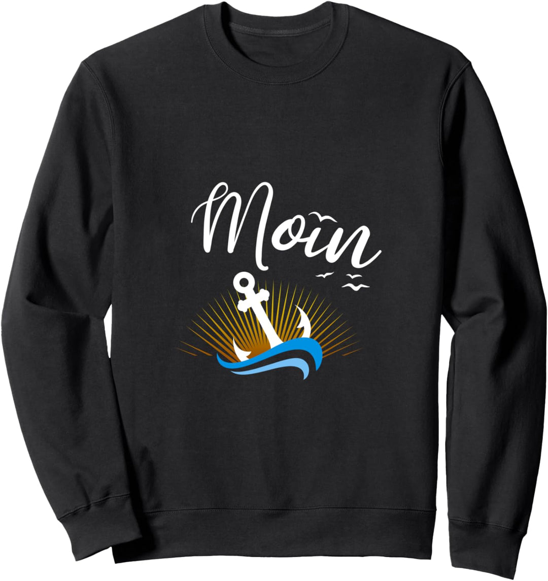Moin Nordsee Ostsee mit Anker und Möwen für Küste und Meer Sweatshirt