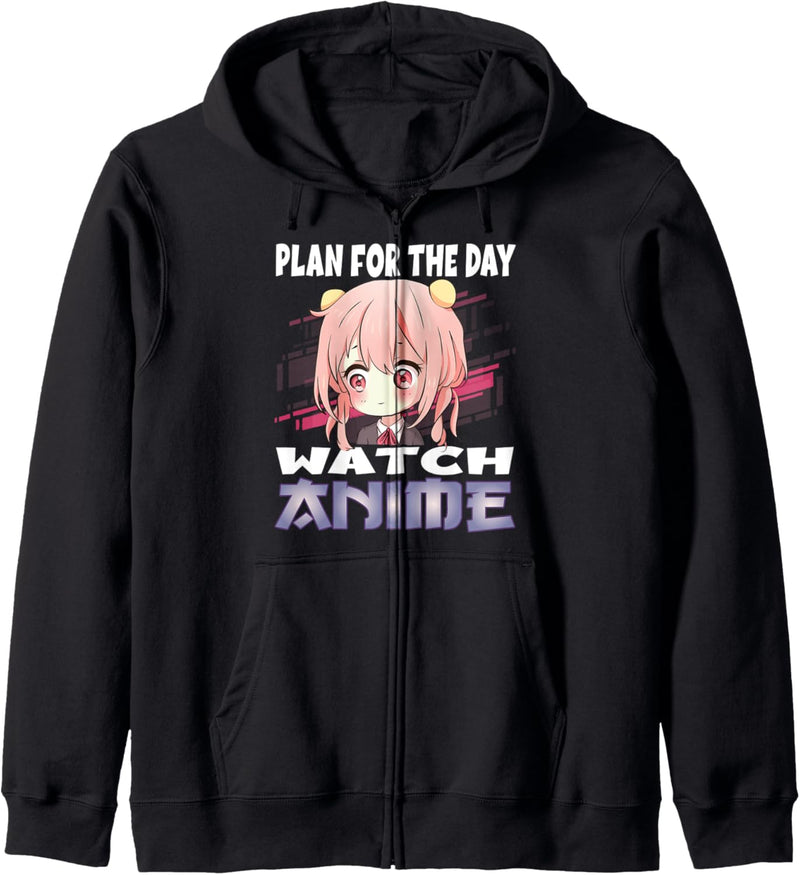 Anime Merch Plan for the day Watch Anime Anime Girl Manga Kapuzenjacke