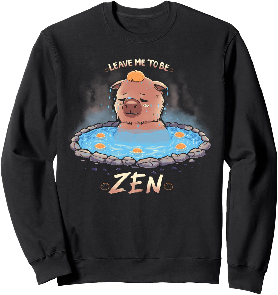Lass mich Zen Capybara sein - Leave me to be Zen Sweatshirt