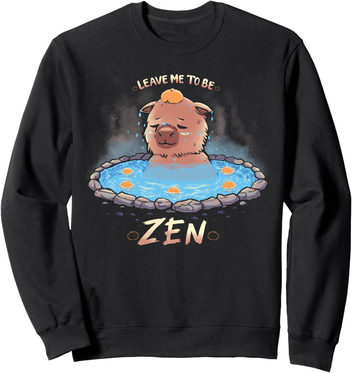 Lass mich Zen Capybara sein - Leave me to be Zen Sweatshirt