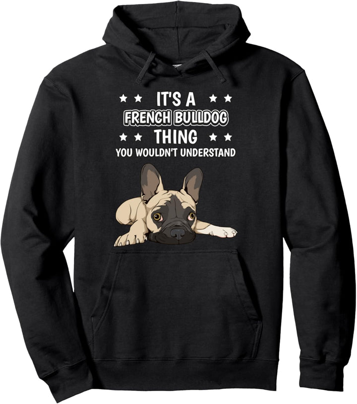 Ist so ein Französische Bulldoge Ding Spruch Frenchie Pullover Hoodie