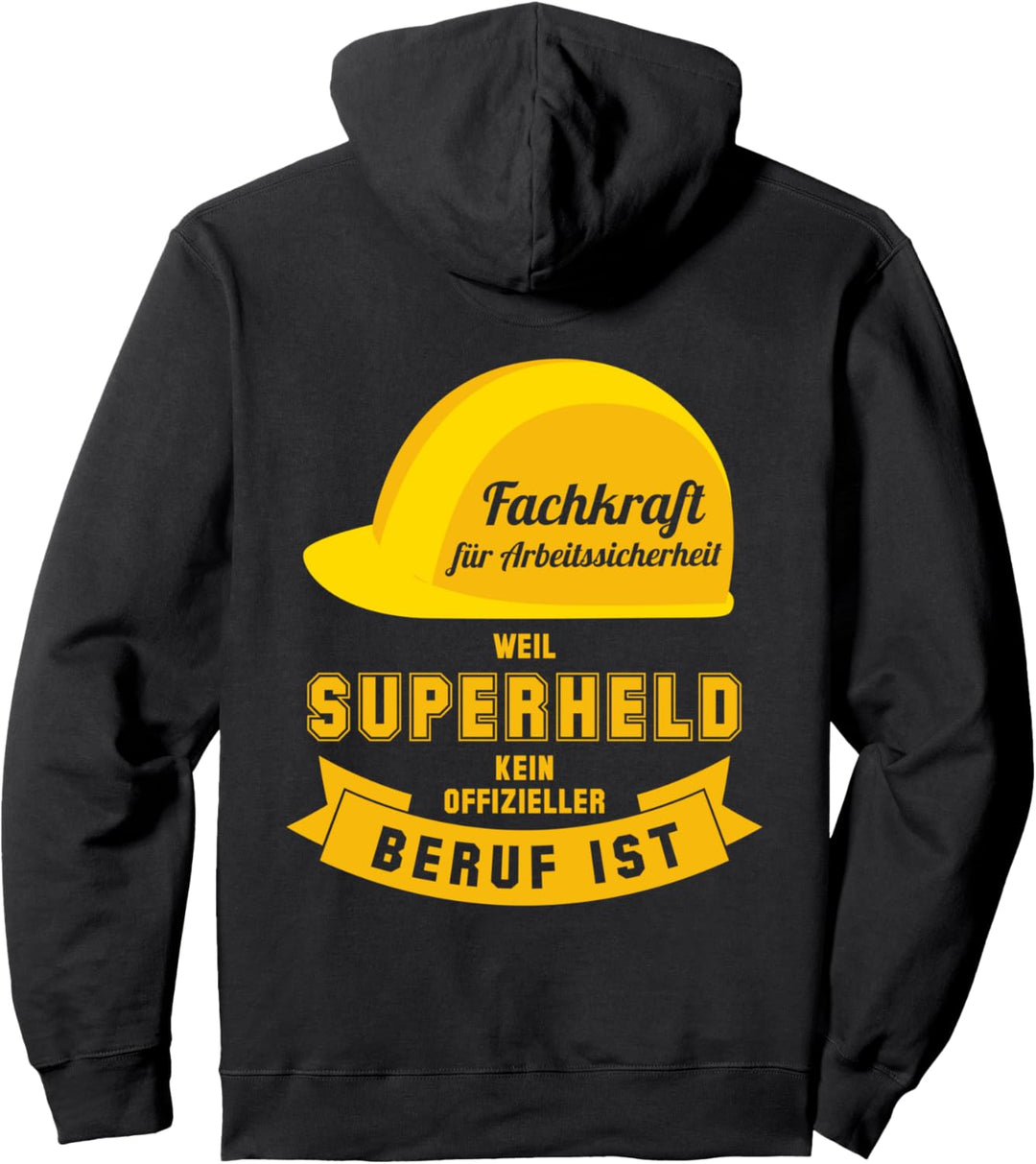 Fachkraft für Arbeitssicherheit weil Superheld kein Beruf is Pullover Hoodie
