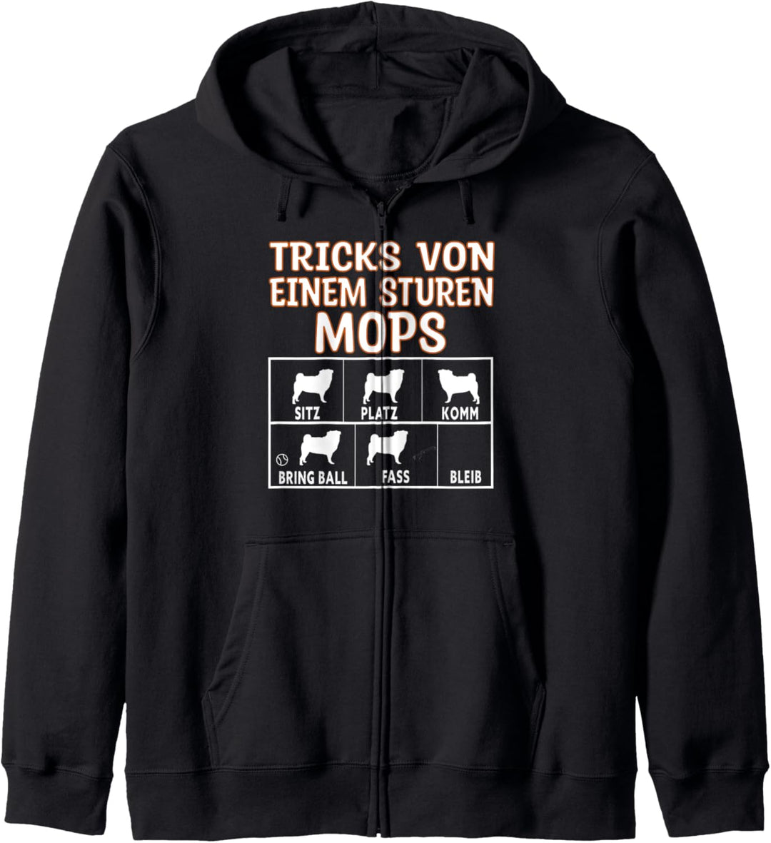 Tricks von einem sturen Mops - Mops Besitzer Mops Kapuzenjacke