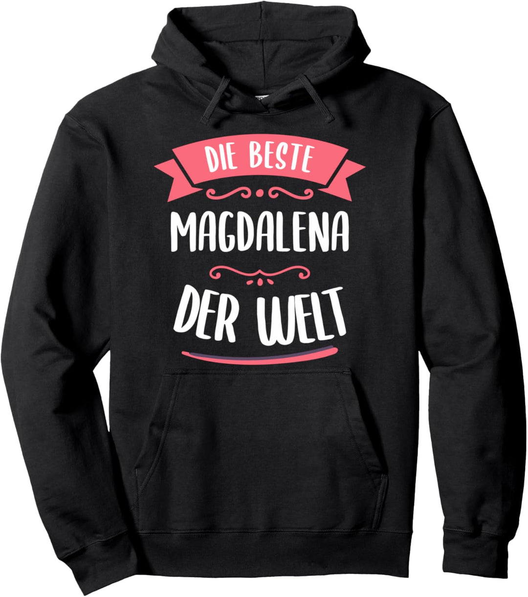 Beste Magdalena der Welt Pullover Hoodie