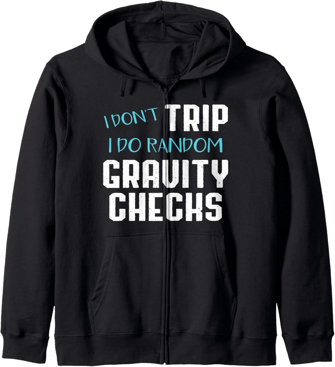 Lustige Wissenschaft Ich fahre nicht Ich nehme Gravity Checks Kapuzenjacke