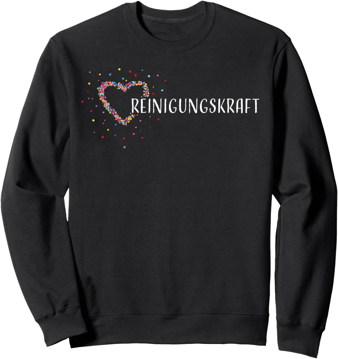 Reinigungskraft Putzhilfe Sauberkeit Geschenk Sweatshirt