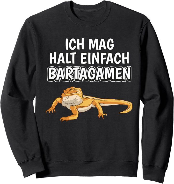 Lustiger Bartagame Spruch Ich mag halt einfach Bartagamen Sweatshirt