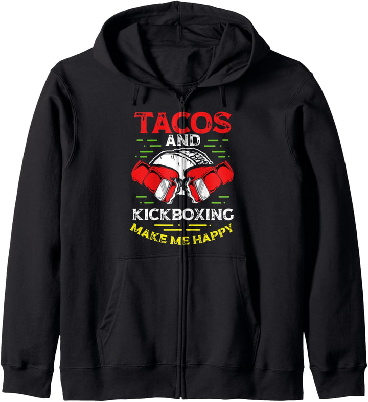 Tacos And Kickboxing Make Me Happy MMA Kickboxen Kickboxer Kapuzenjacke