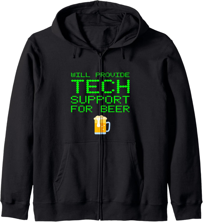 Will Provide Tech Support For Beer Computer Repair Geek Nerd Kapuzenjacke