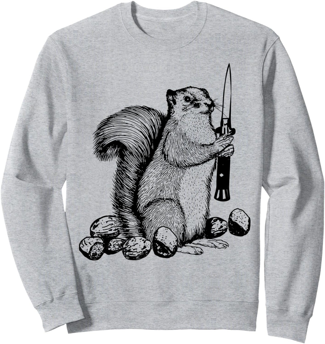 Funny Don't Touch my Nuts Funny Squirrel Joke Sarcasm Sweatshirt