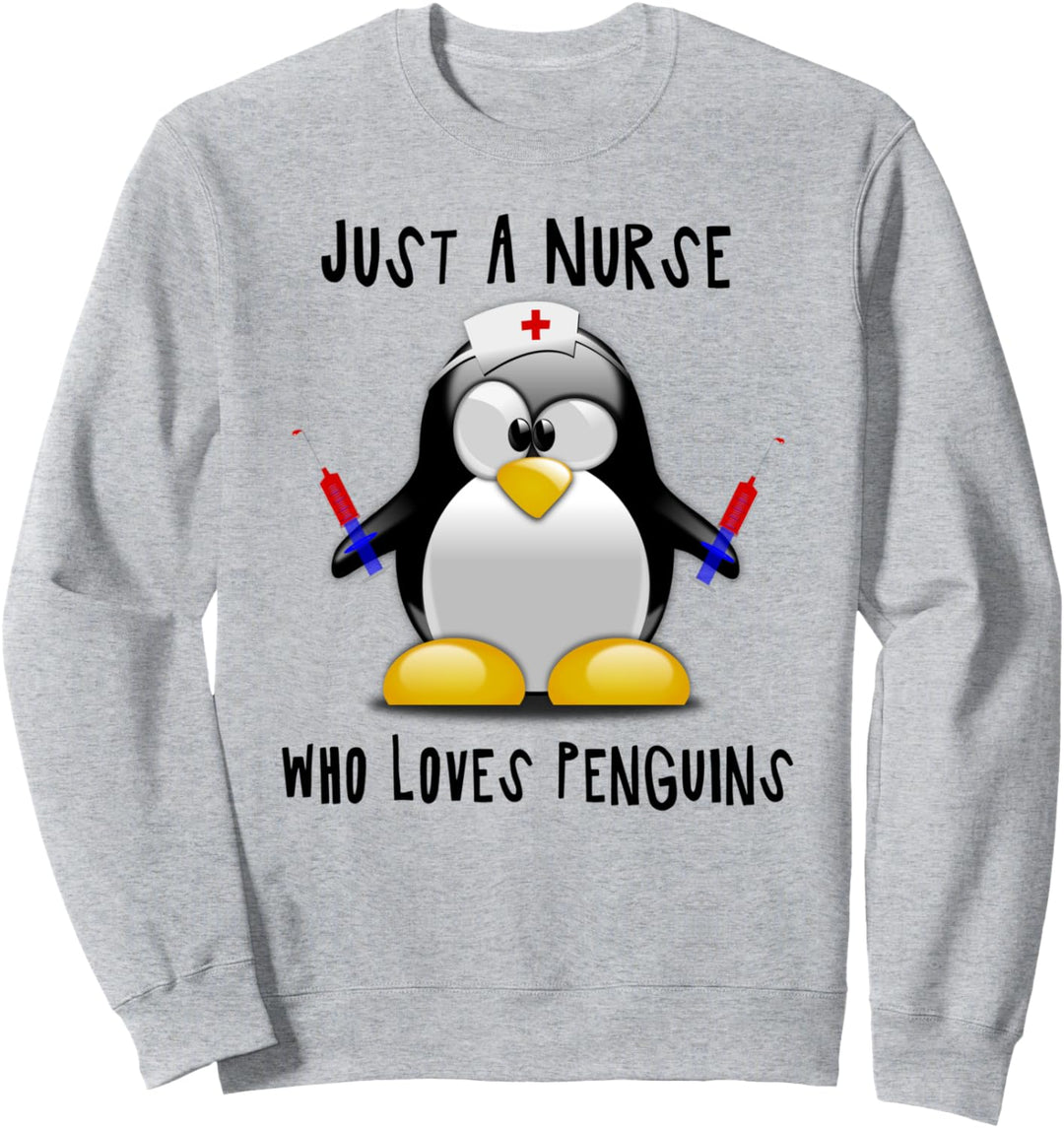 Just A Nurse Who Loves Penguins Pinguin fun4m3animal fun4m3 Sweatshirt