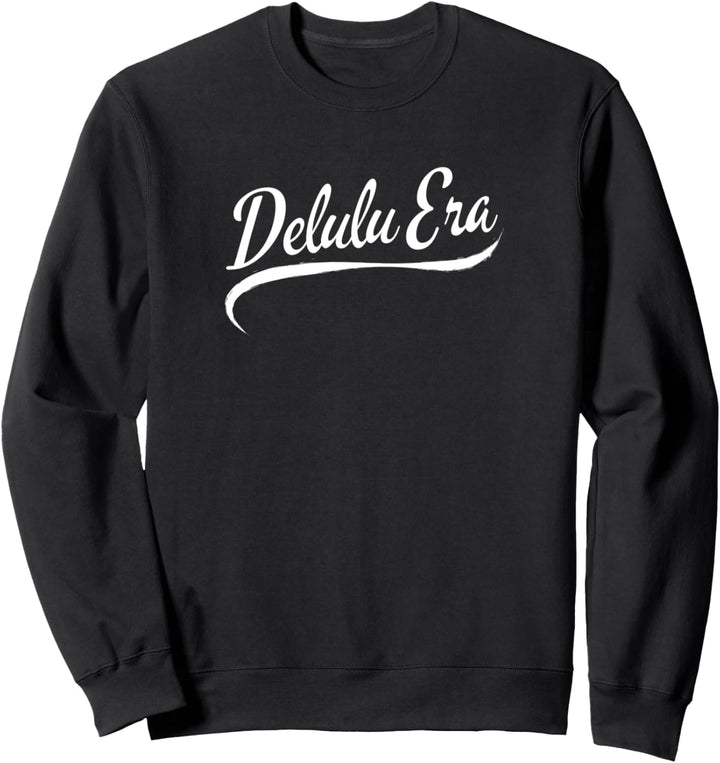 Delulu Ära Sweatshirt