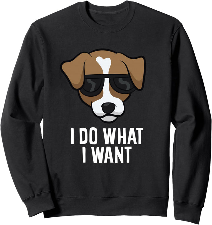 Jack Russell Ich mache, was ich will Hund Jack Russell Sweatshirt