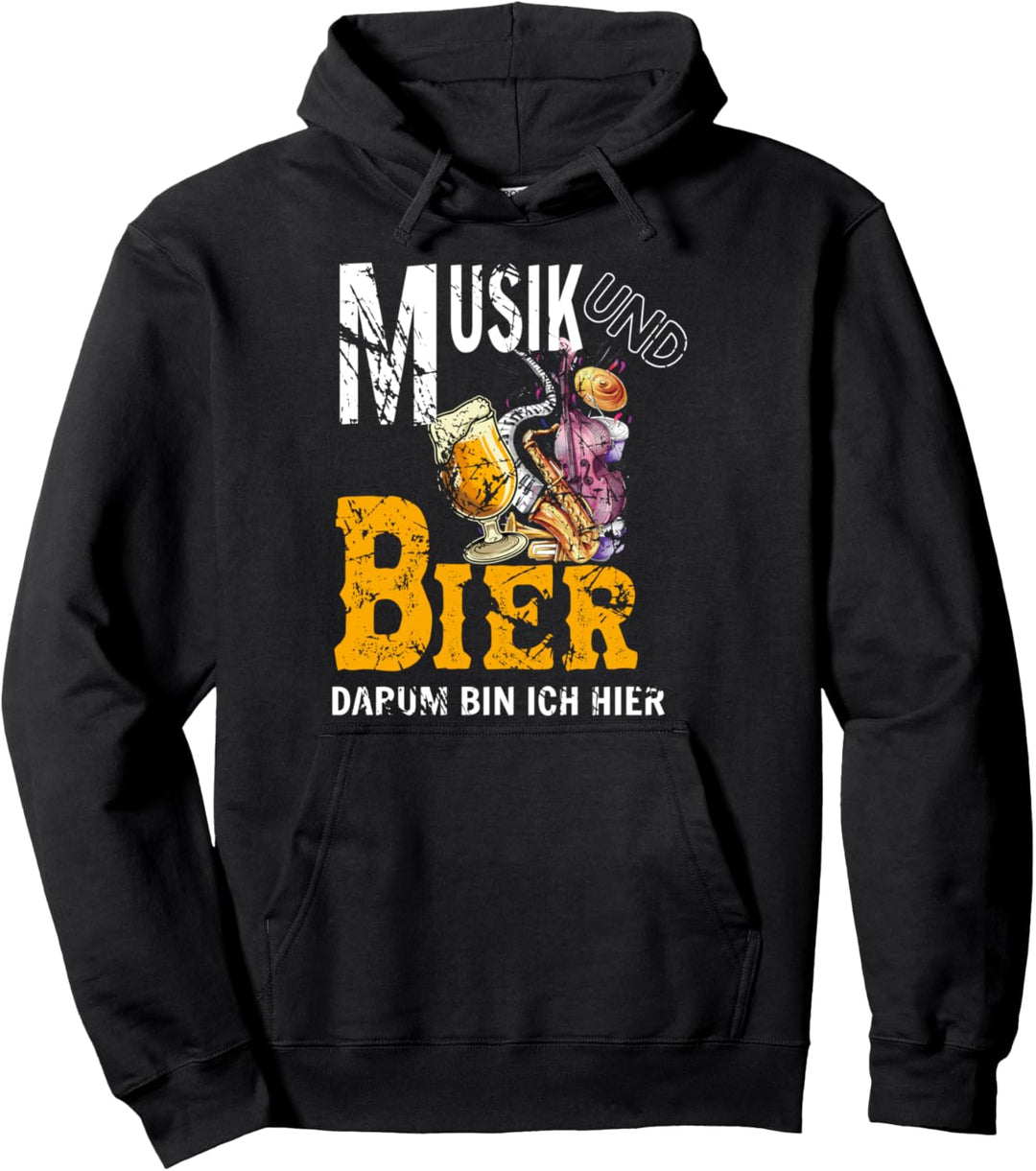 Musik und Bier darum bin ich hier Vater Suff Frau Schnaps Pullover Hoodie