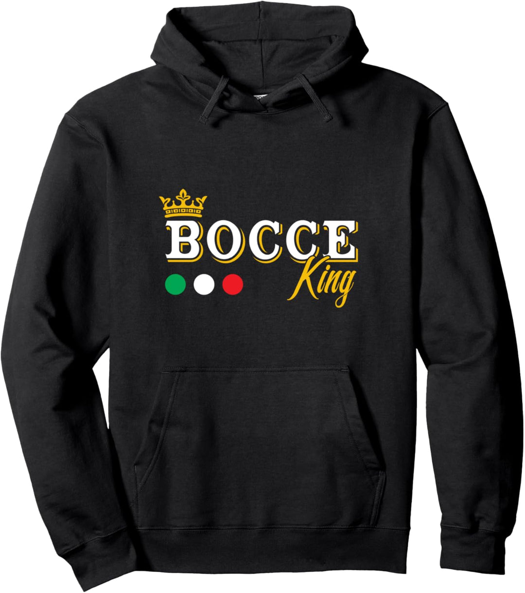 Bocce king - italian colors - bocce petanque boules player Pullover Hoodie