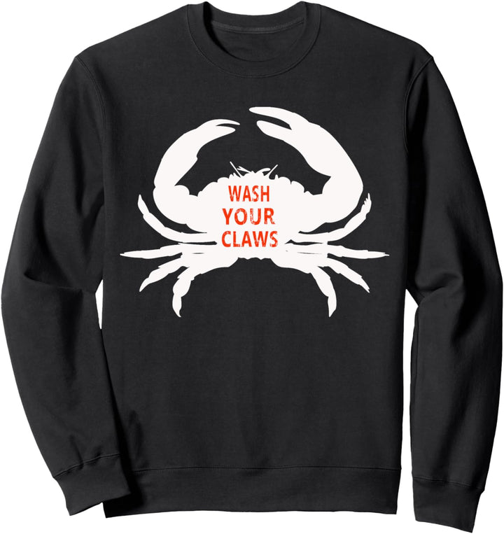 Funny Stone Crab Wash Your Claws Seafood Sweatshirt