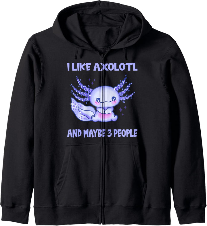 Ich mag Axolotl und vielleicht 3 Personen Kapuzenjacke