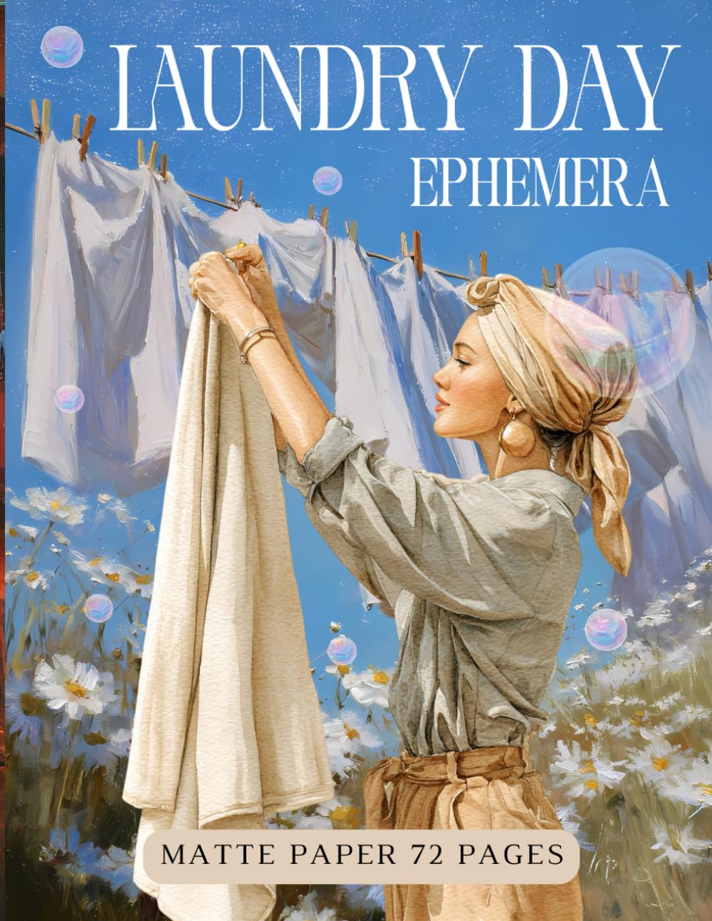 Laundry Day Ephemera Book: High Quality Images Of People, For Paper Crafts, Junk Journals, Collage A