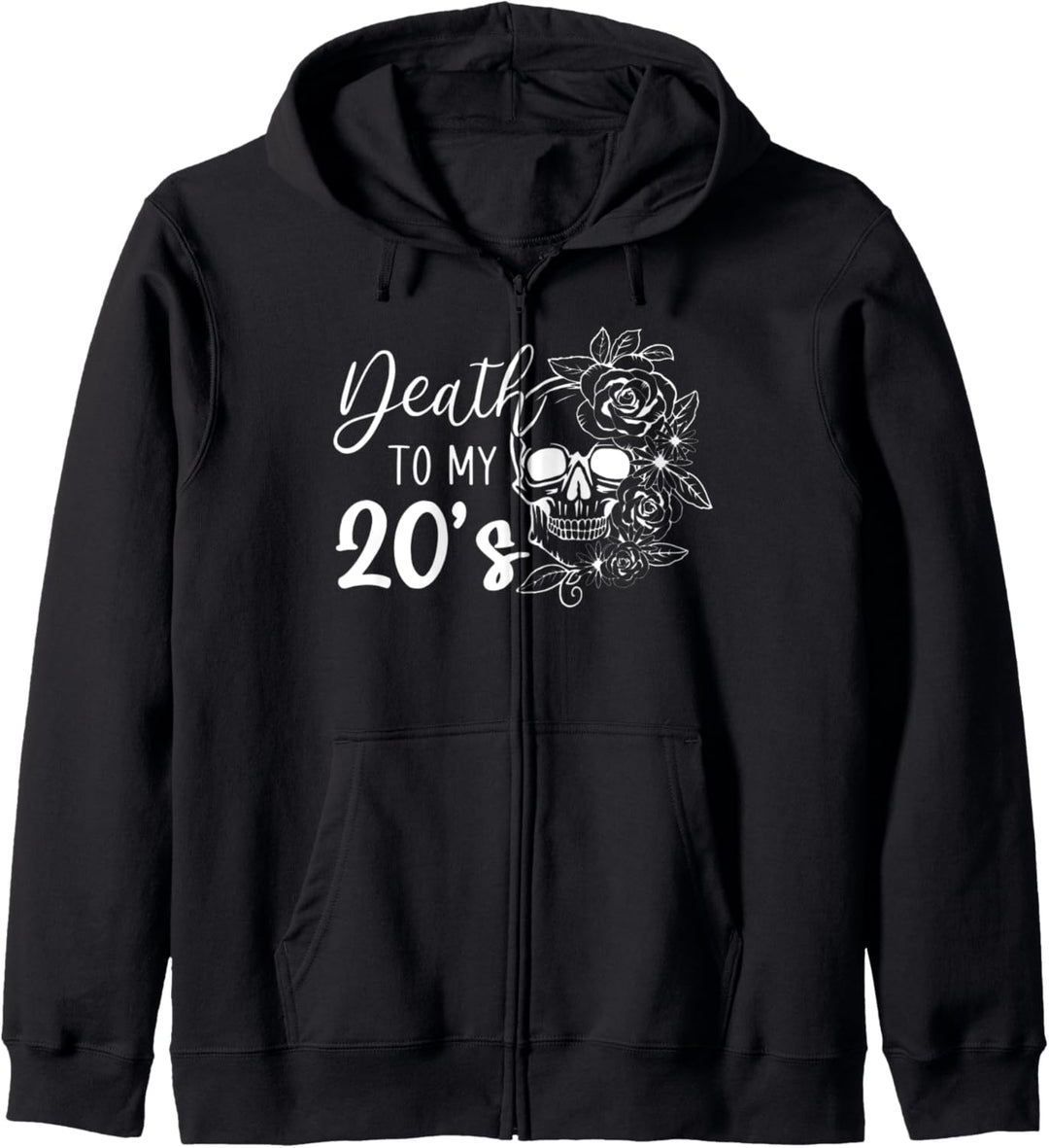 Death To My 20's Funny Skull 20. Geburtstagsparty zum 20. Geburtstag Kapuzenjacke