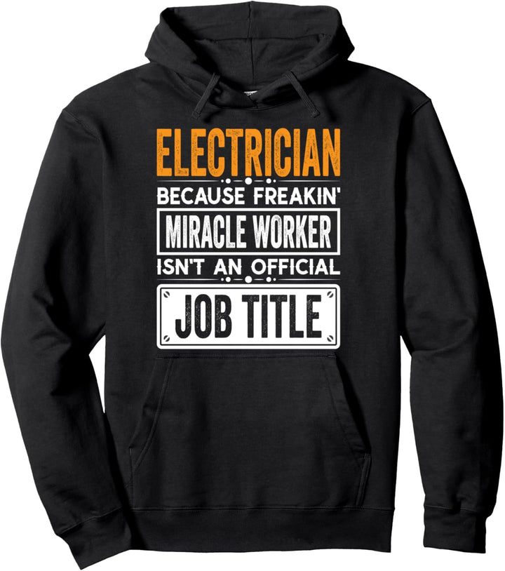 Electrician Official Job Title - Funny Engineer Job Quotes Pullover Hoodie