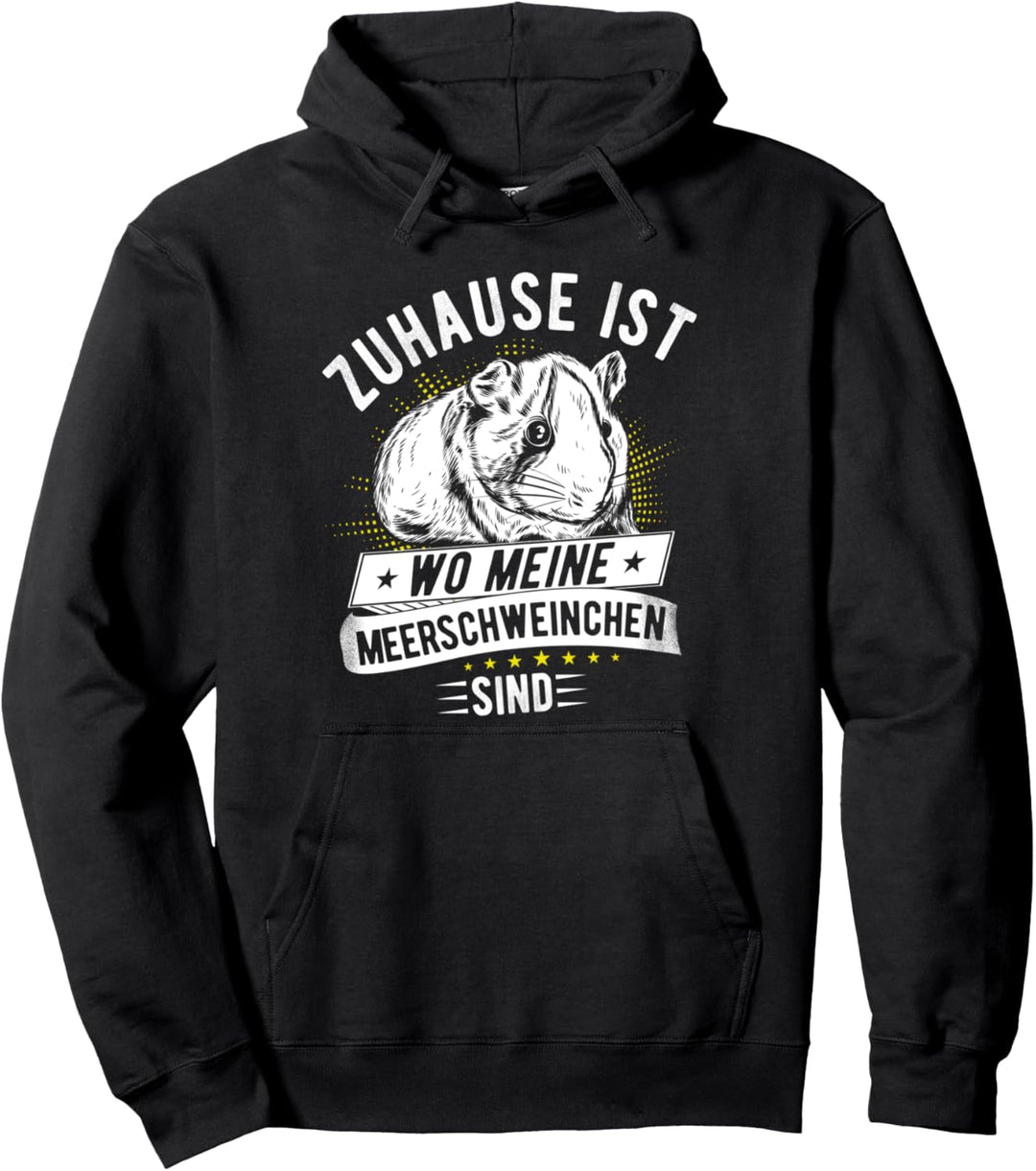 Zuhause Ist Wo Meine Meerschweinchen Sind - Nager Pullover Hoodie