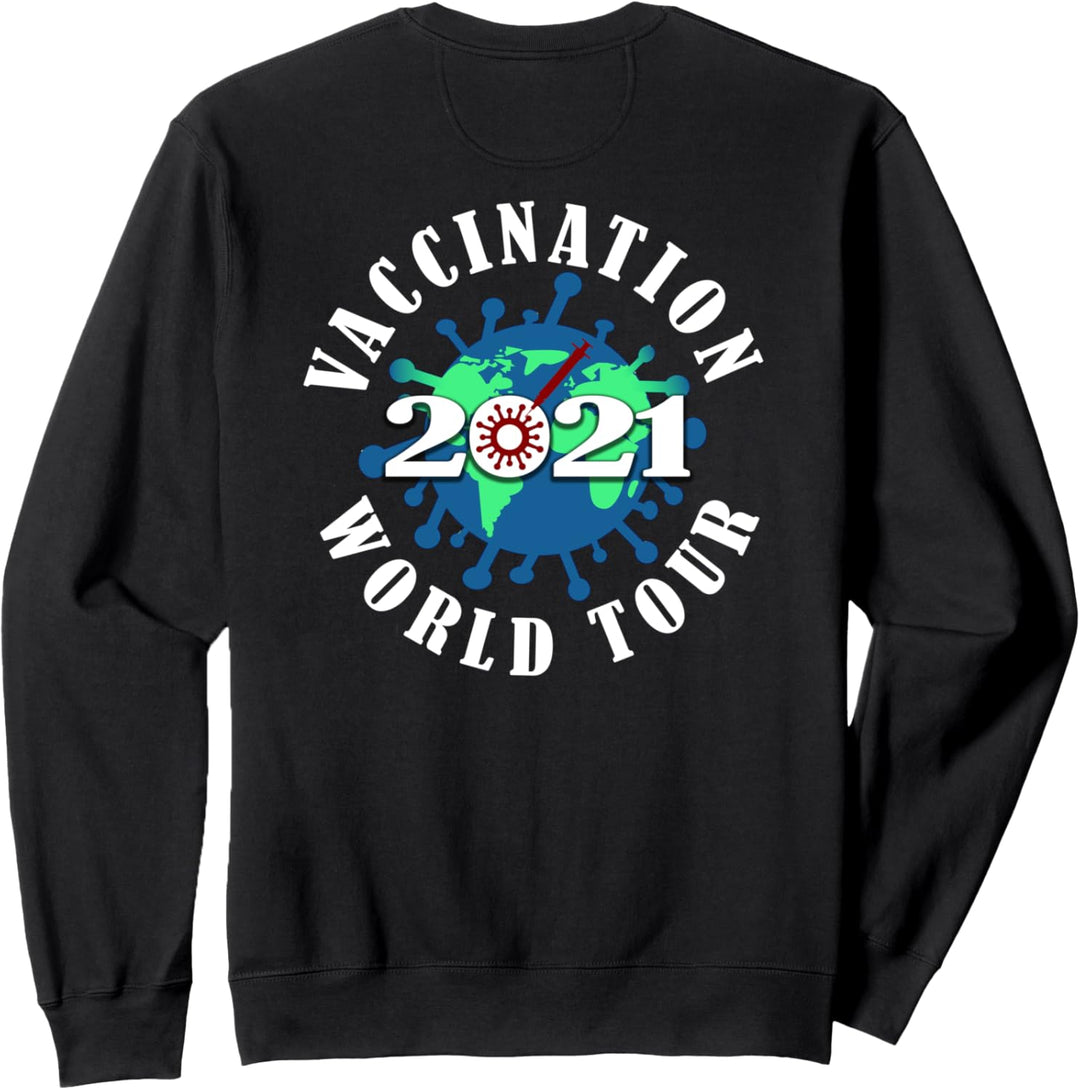 Vaccination World Tour 2021 Impfen Impfung Rückendruck Sweatshirt
