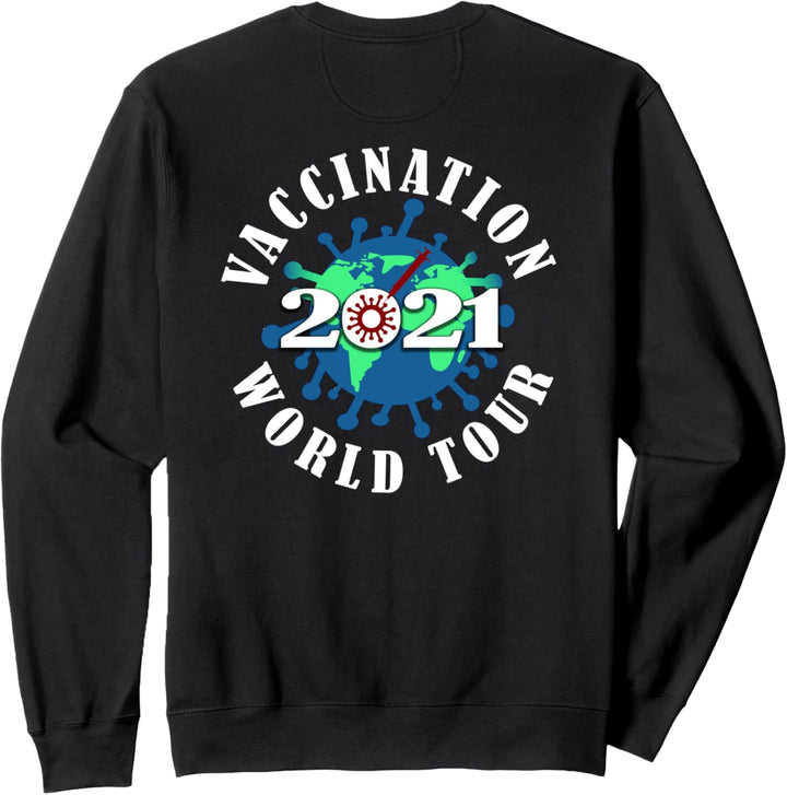 Vaccination World Tour 2021 Impfen Impfung Rückendruck Sweatshirt