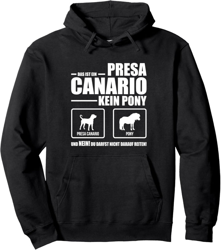 Presa Canario Kein Pony Hund Hunde Hundespruch Pullover Hoodie