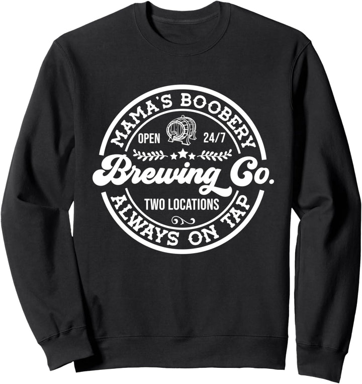 Mama's Boobery Brewing Co Lustiges Stillen für neue Mutter Sweatshirt