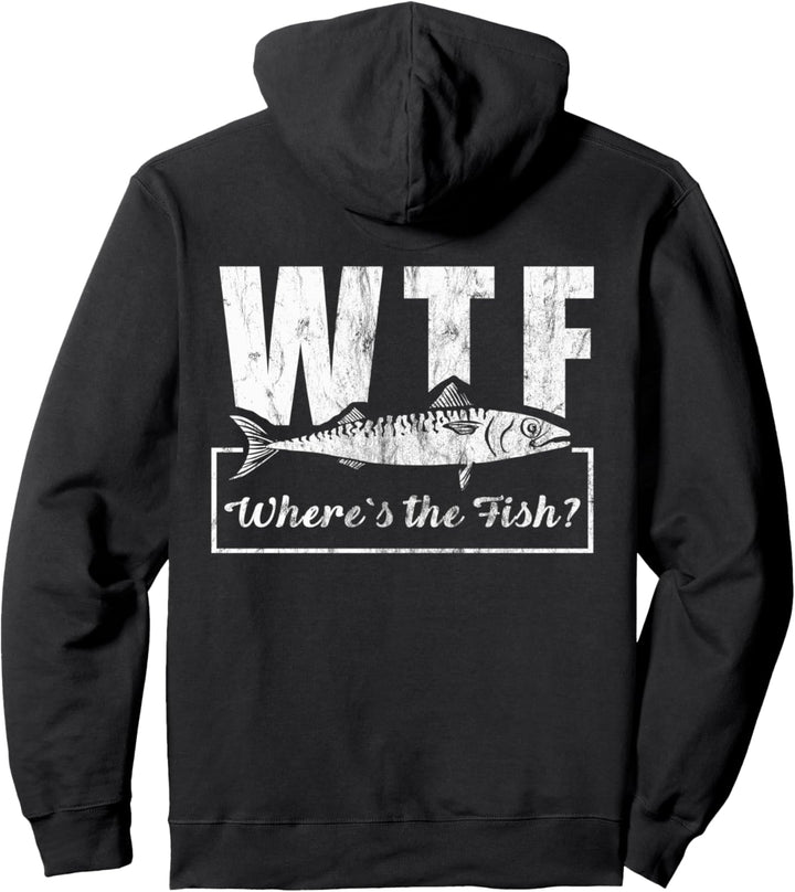 Angler Angeln Fisch WTF Where`s the Fish? Barsch Hecht Pullover Hoodie
