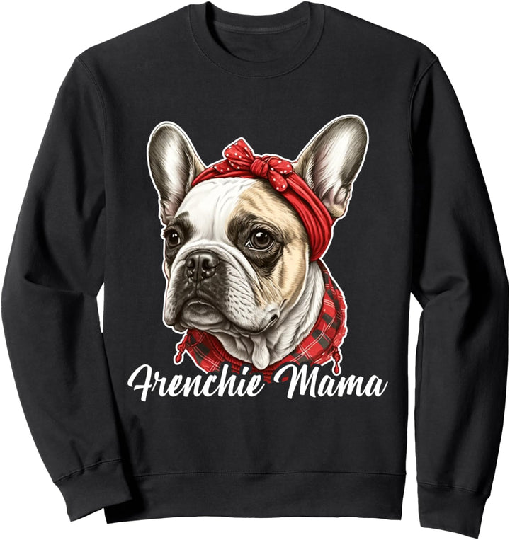 Französische Bulldogge für Frenchie Hund Spruch und Design Sweatshirt
