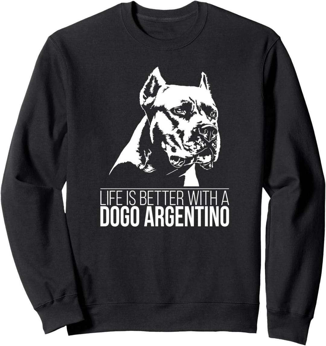 Dogo Argentino life is better Hund Hunde Hundespruch Sweatshirt