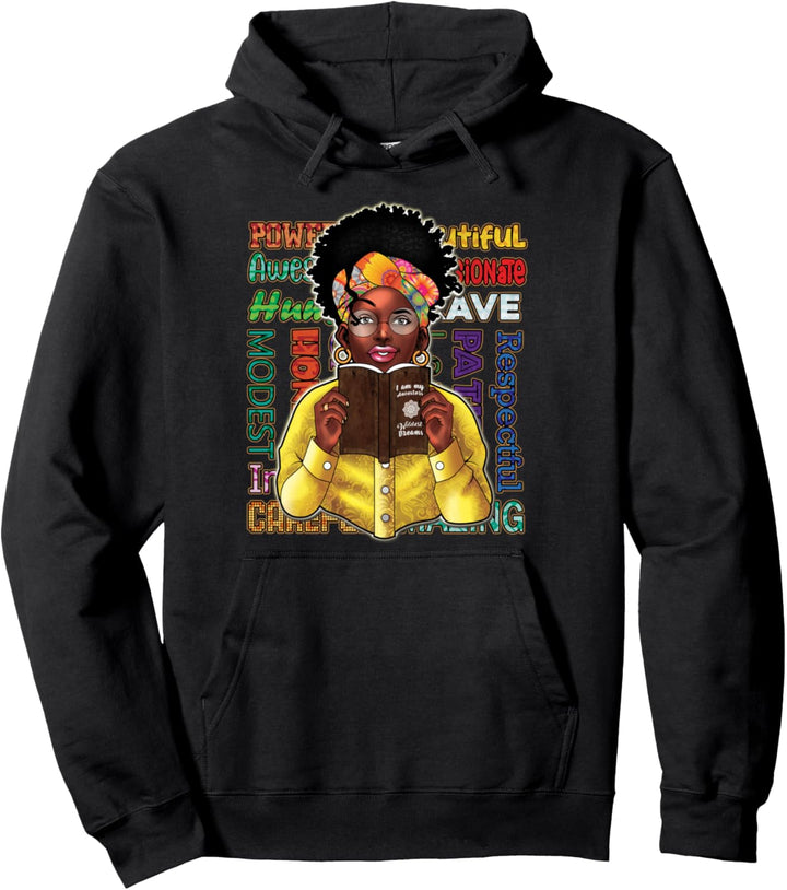 Melanin Phenomenal Shirt I Am My Ancestors Wildest Dreams Pullover Hoodie