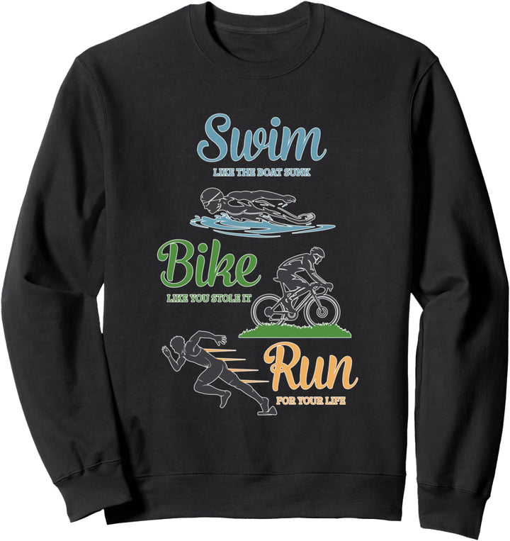 Swim Like The Boat Sunk | Swim Bike Run Triathlon Sweatshirt