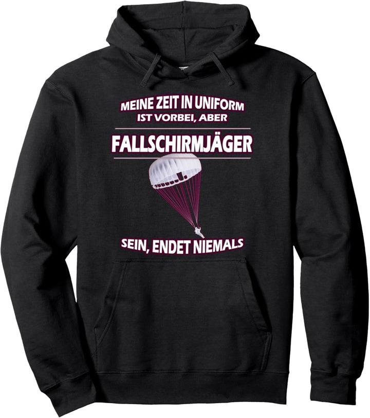 Meine Zeit in Uniform - Fallschirmjäger und Soldaten Pullover Hoodie