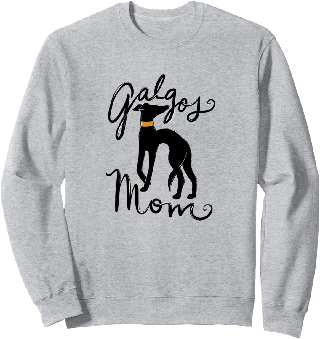 Galgos mom black galgo Sweatshirt