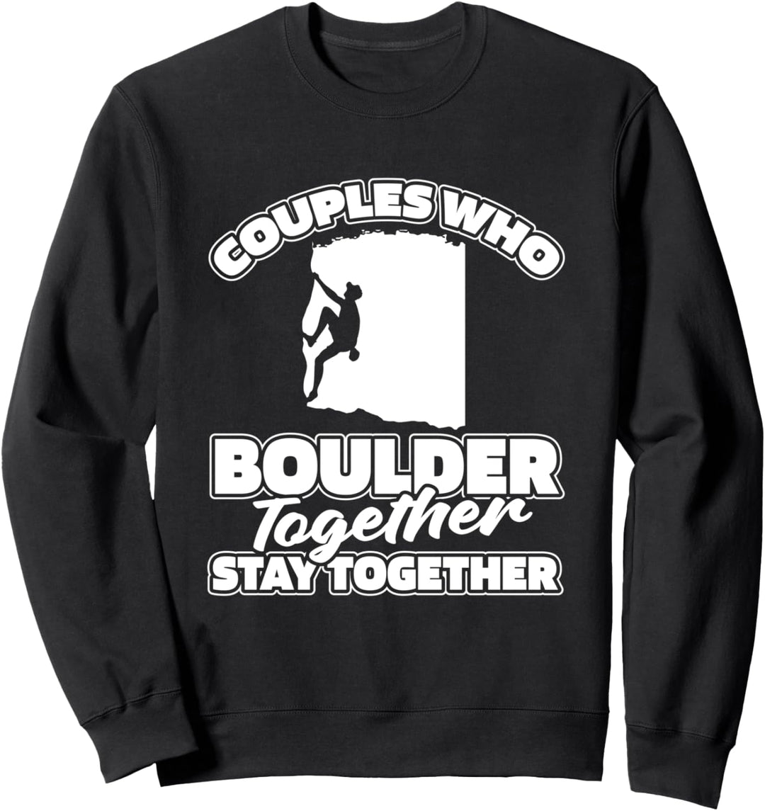 Bouldering Paar Klettersport Boulderer Kletterer - Bouldern Sweatshirt