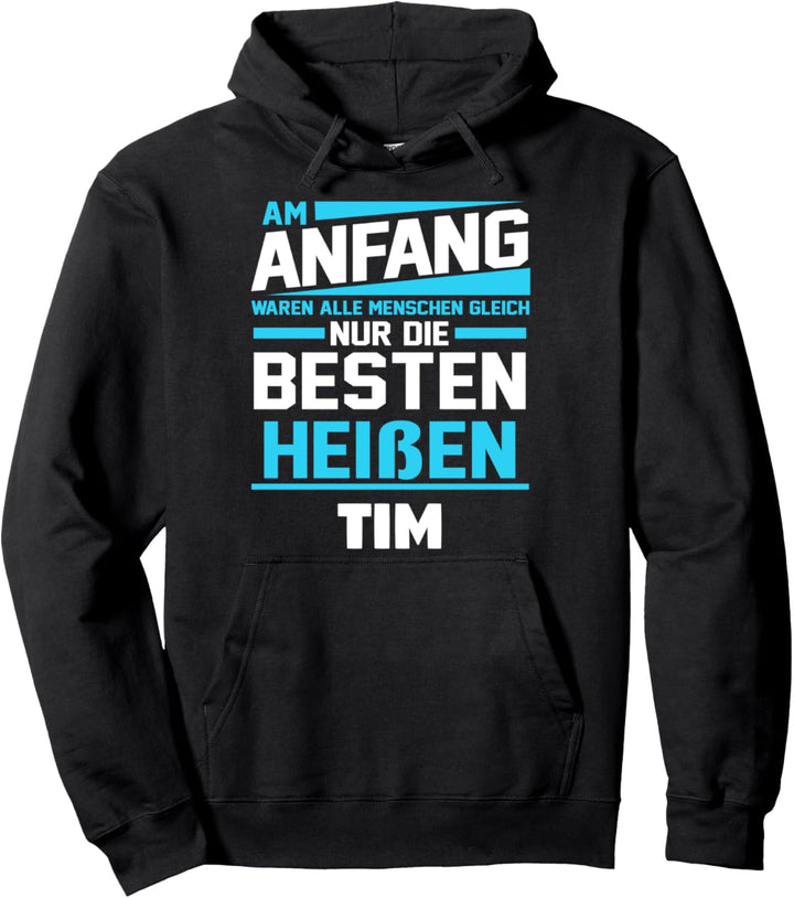 Tim Name Vorname Geburstag Pullover Hoodie