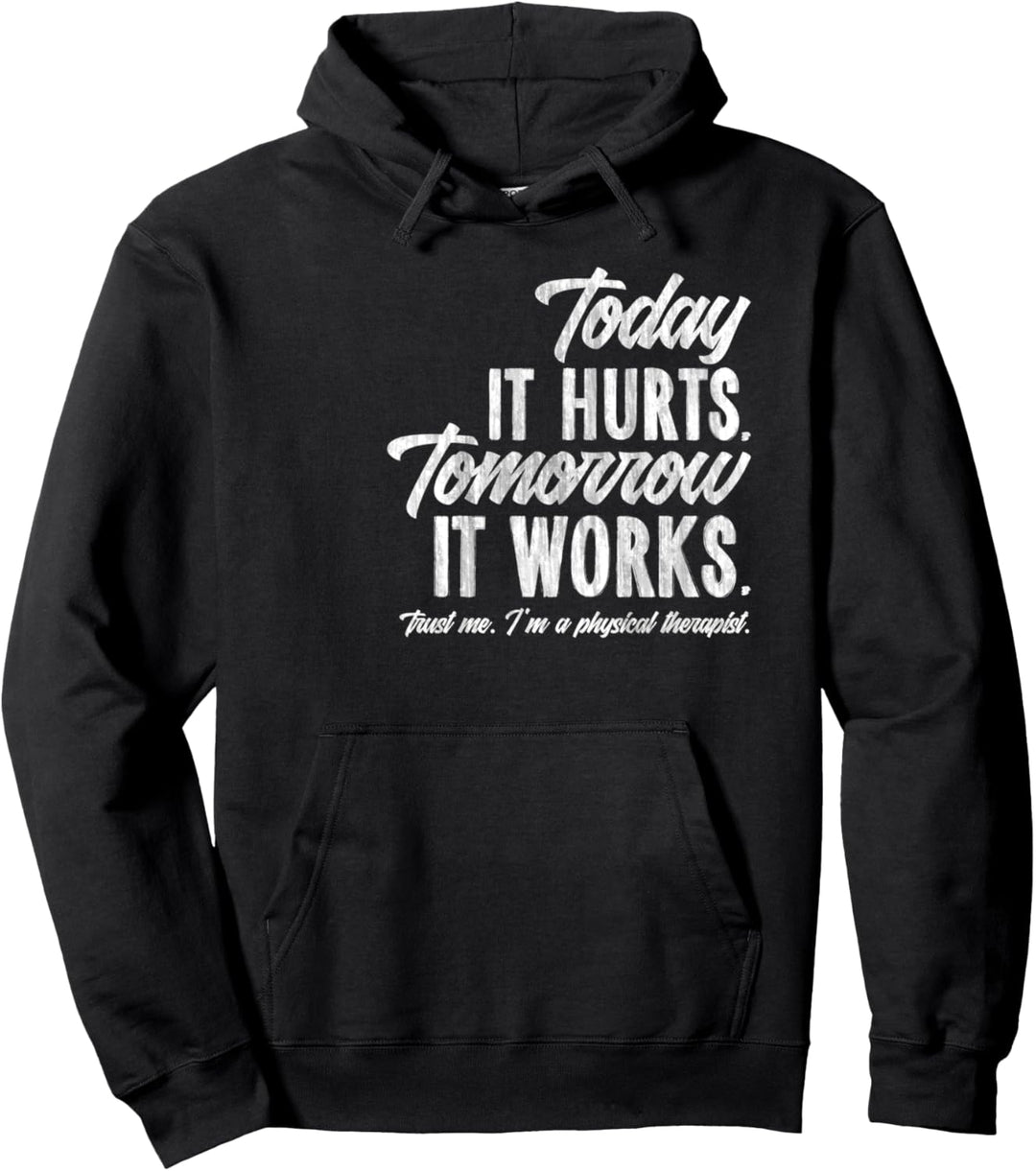 Trust Me I'm A Physical Therapist Pullover Hoodie
