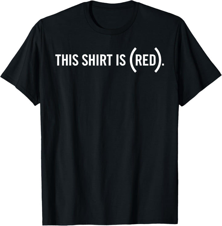 (RED) Originals This Shirt is (RED). T-Shirt