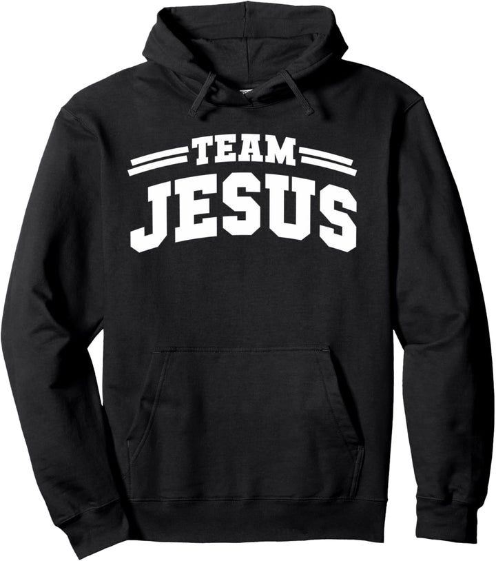 Christian inspirational or motivational gift idea Team Jesus Pullover Hoodie