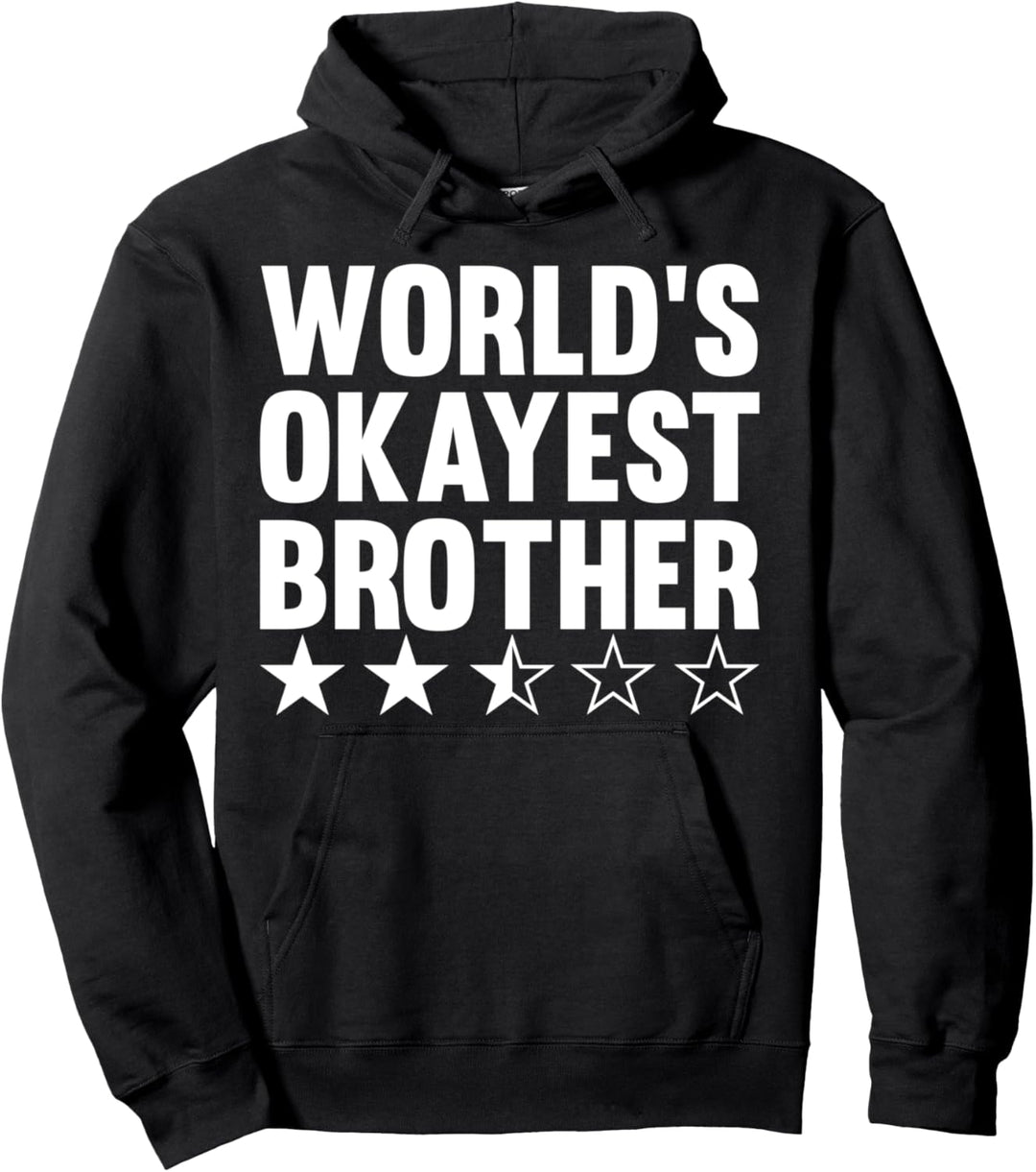 Welten Okayest Bruder Funny Weihnachtsgeschenk Neuheit Pullover Hoodie