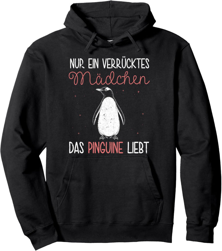 Nur ein verrücktes Mädchen das Pinguine liebt Zoo Pinguin Pullover Hoodie