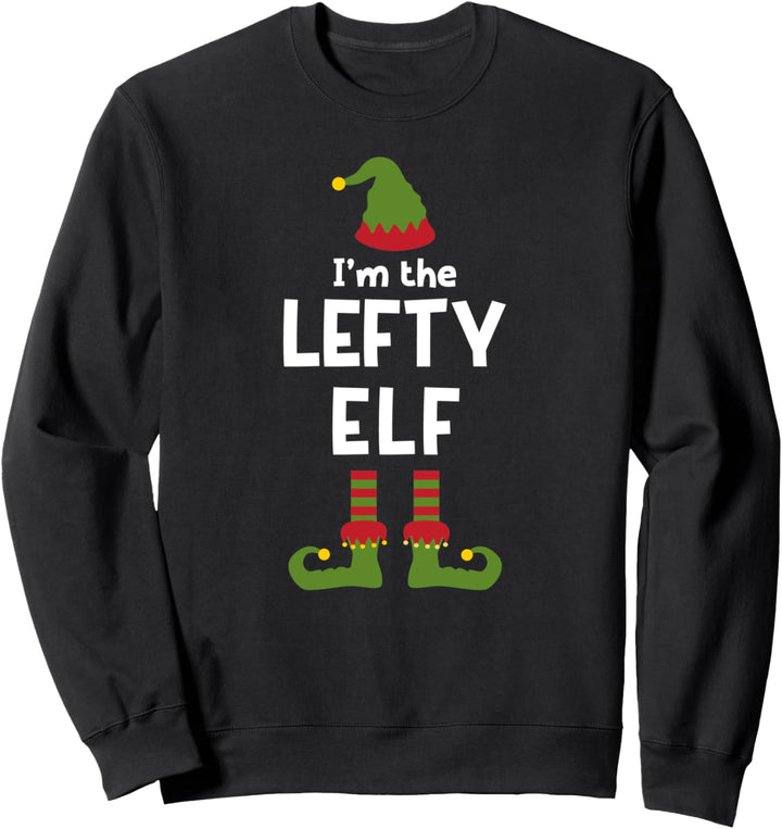 I'm The Lefty Elf Funny Left handed Christmas Party Pajamas Sweatshirt
